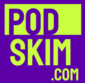 PodSkim